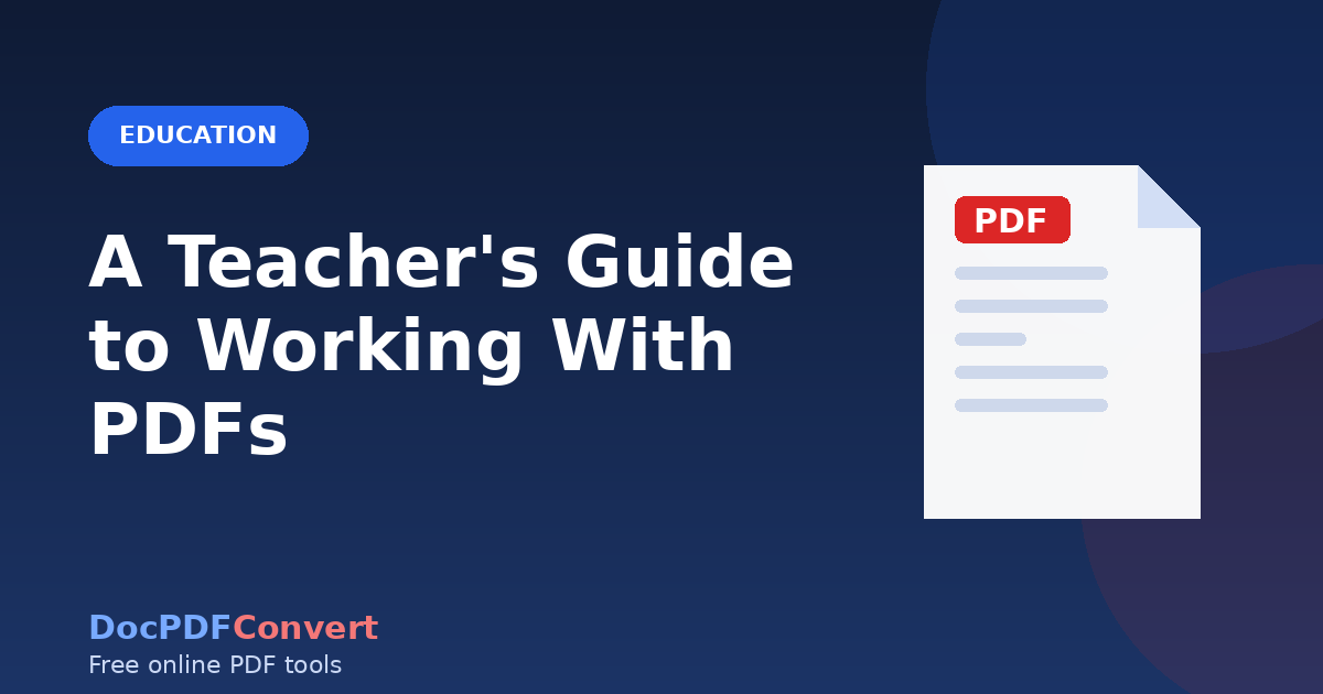 A Teacher's Guide to Working With PDFs