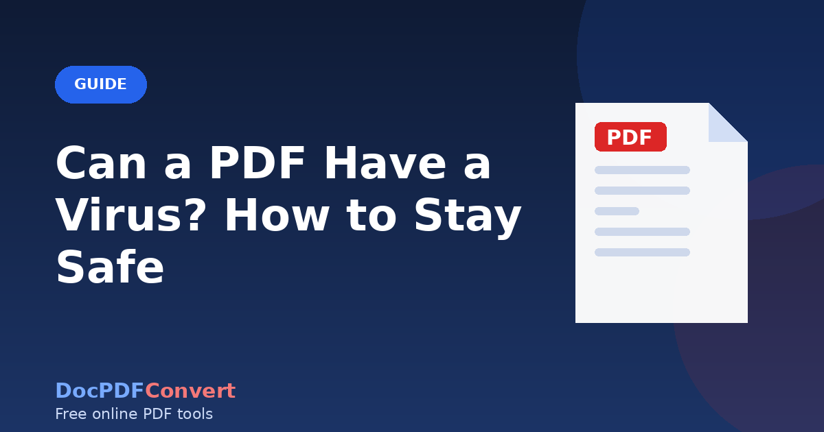 Can a PDF Have a Virus? How to Stay Safe