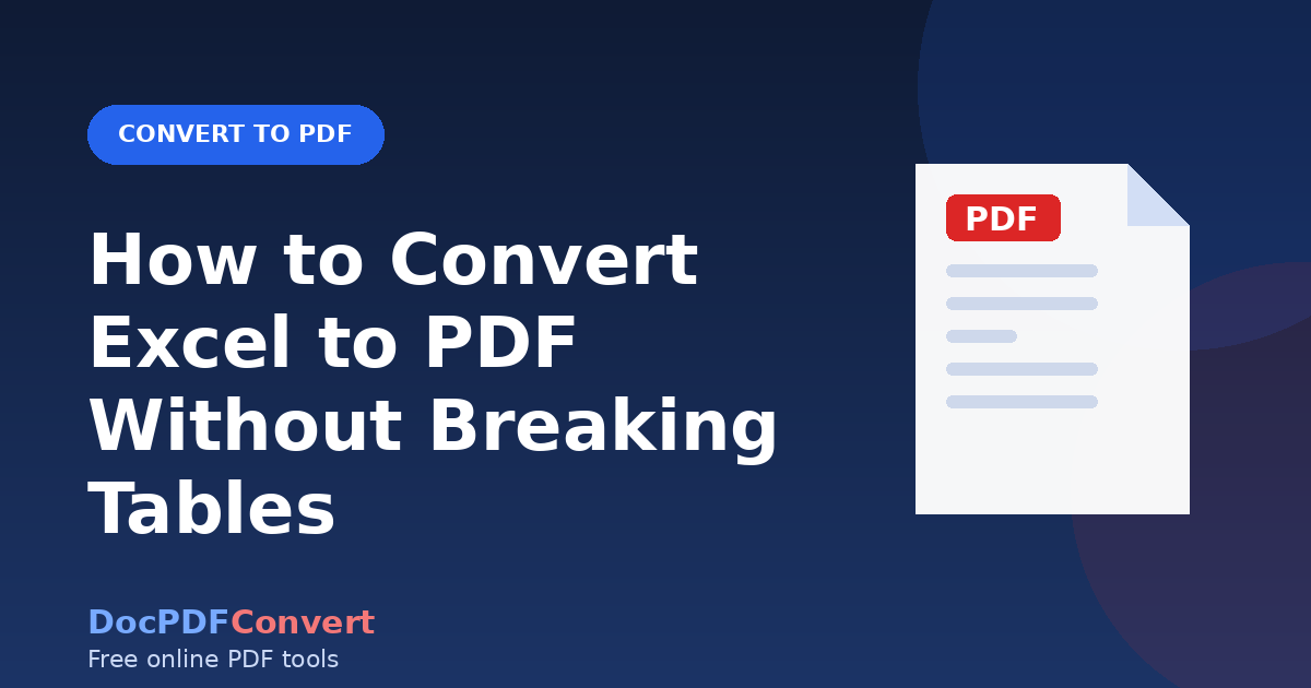 How to Convert Excel to PDF Without Breaking Tables