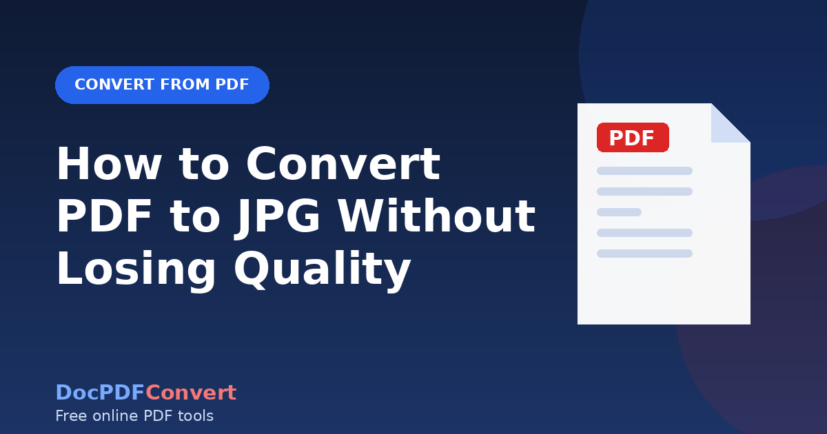 How to Convert PDF to JPG Without Losing Quality