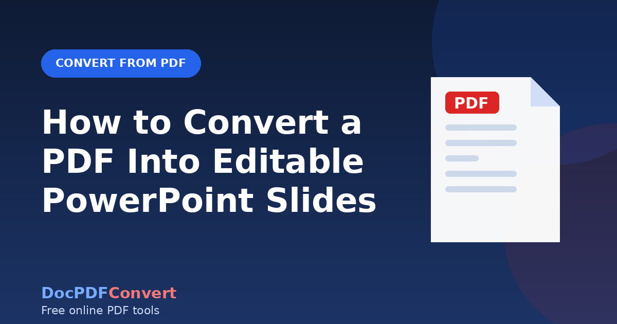 How to Convert a PDF Into Editable PowerPoint Slides