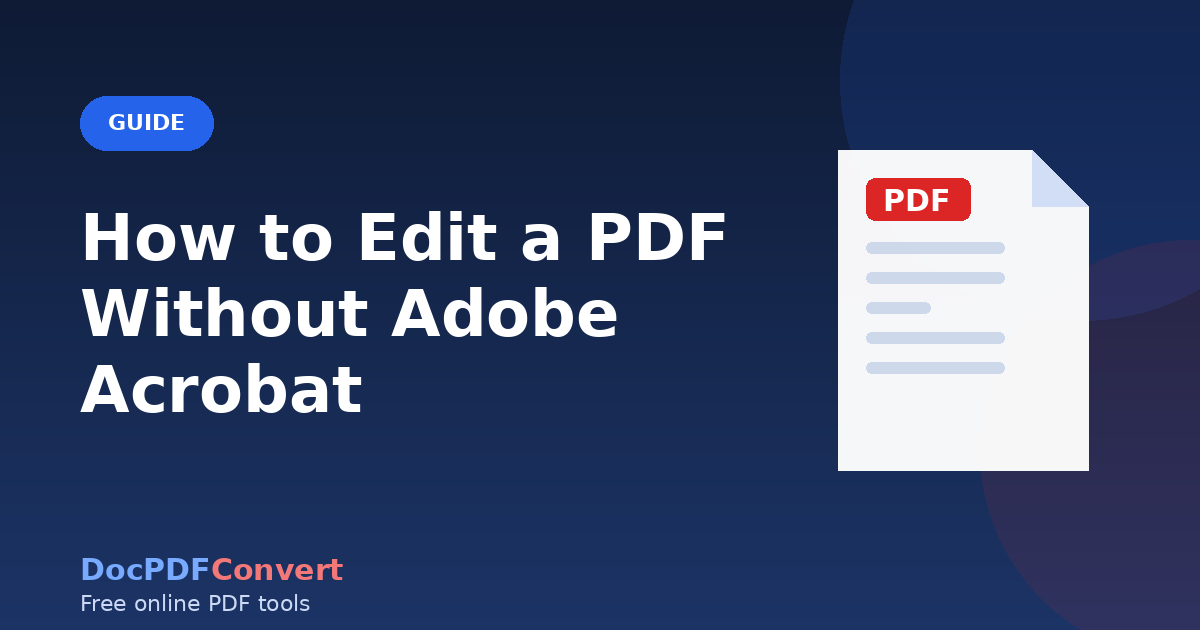 How to Edit a PDF Without Adobe Acrobat