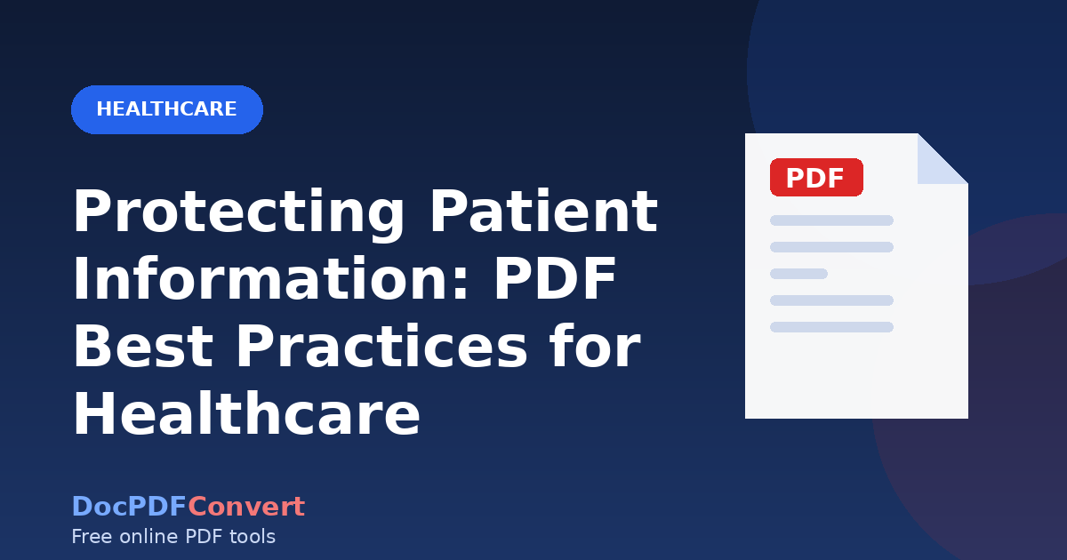 Protecting Patient Information: PDF Best Practices for Healthcare
