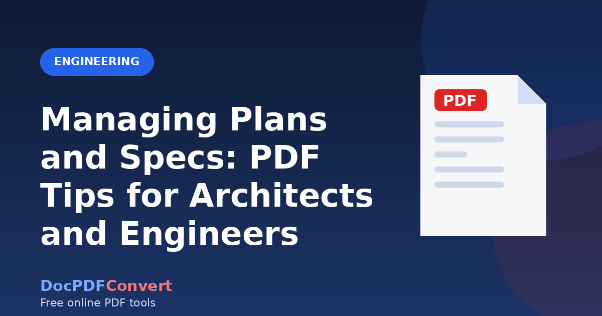 Managing Plans and Specs: PDF Tips for Architects and Engineers
